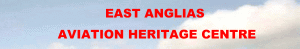 East Anglias Aviation Heritage Centre